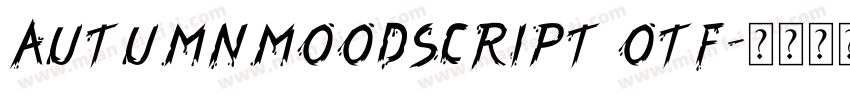 autumnmoodscript otf字体转换